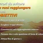 Come raggiungere i tuoi obiettivi: i passi da seguire per il successo