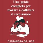 Guida pratica: come trovare l'amore vero e duraturo nella tua vita