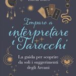 Interpretazione tarocchi: consigli e suggerimenti