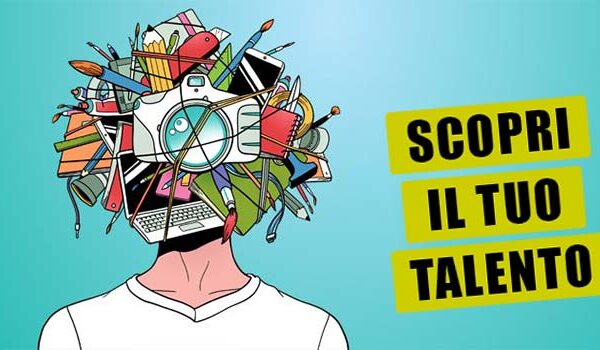 Scopri i talenti nascosti che custodisci dentro di te