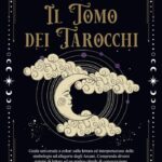 Tutto quello che devi sapere sulla lettura dei tarocchi topazio